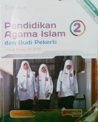 Pendidikan Agama Islam dan Budi Pekerti 2: Untuk Kelas VIII SMP
