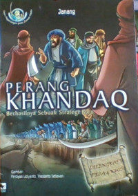 Perang Khandaq: Berhasilnya Sebuah Strategi Baru