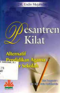 Pesantren Kilat: Alternatif pendidikan Agama Diluar Sekolah