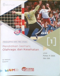 Pendidikan Jasmani, Olahraga, dan Kesehatan 1 untuk Kelas X SMA dan MA