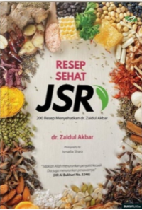 Resep Sehat JSR: 200 Resep Menyehatkan dr. Zaidul Akbar