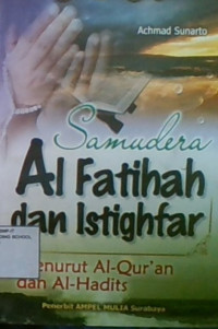 Samudra Al-Fatihah dan Istighfar Menurut Al-Quran dan Hadits
