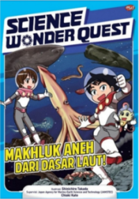 Science Wonder Quest : Makhluk Aneh dari Dasar Laut!