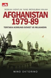Sebuah Kisah Yang Mengubah Wajah Afganistan 1978-89