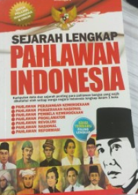Sejarah Lengkap Pahlawan Indonesia