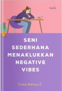 Seni Sederhana Menaklukkan Negative Vibes