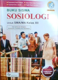 Sosiologi Untuk SMA/MA Kelas XII : Peminatan Ilmu-Ilmu Sosial 2016