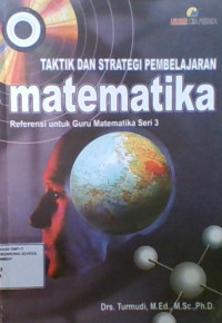 Taktik dan Strategi Pembelajaran Matematika