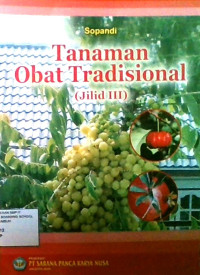 Tanaman Obat Tradisional (Jilid III)