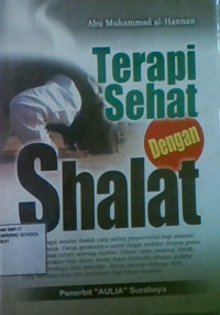 Terapi Sehat Dengan Shalat