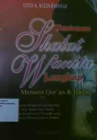 Tuntunan Shalat Wanita Lengkap Menurut Al-Qur'an dan Hadits