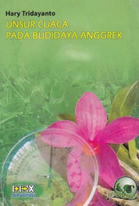 Unsur Cuaca Pada Budidaya Anggrek