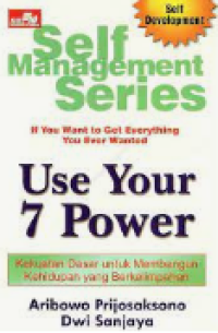 If You Want To Get Everything You Ever Wanted Use Your 7 Power