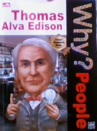 WHY? People, Thomas Alva Edison