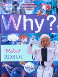 WHY? Robot